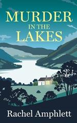Murder in the Lakes: A page-turning amateur sleuth mystery