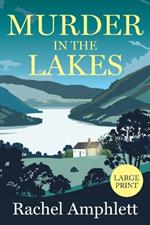 Murder in the Lakes: A page-turning amateur sleuth mystery