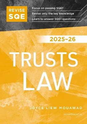 Revise SQE Trusts Law 2025/26: SQE1 Revision Guide - Joyce Liew Mouawad - cover