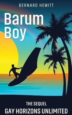 Barum Boy: Gay Horizons Unlimited - Bernard Hewitt - cover