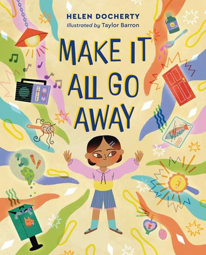 Make it All Go Away - Helen Docherty,Taylor Barron - ebook