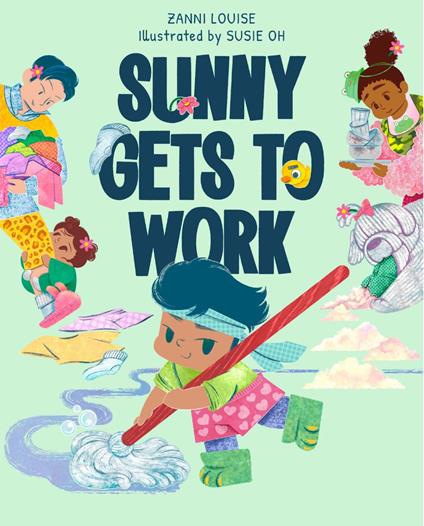 Sunny Gets to Work - Zanni Louise,Susie Oh - ebook