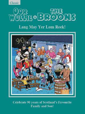 Oor Wullie & The Broons Gift Book 2026: Lang May Yer Lum Reek! - cover