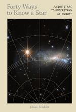 Forty Ways to Know a Star: Using Stars to Understand Astronomy