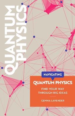 Navigating: Quantum Physics - Gemma Lavender - cover
