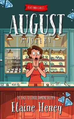The Back To School Diamond Dilemma | Blackthorn Stables August Mystery - Elaine Heney - cover