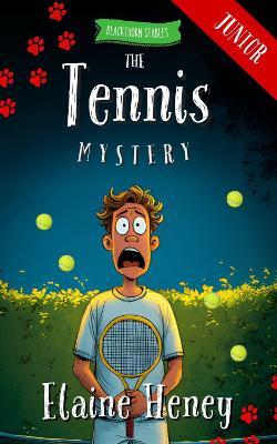 The Tennis Mystery - Blackthorn Stables Junior - Elaine Heney - cover