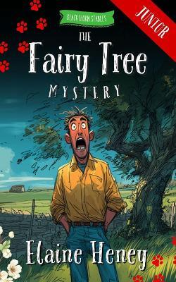 The Fairy Tree Mystery - Blackthorn Stables Junior - Elaine Heney - cover