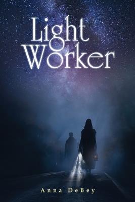 Light Worker - Anna Debey - cover