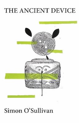 The Ancient Device - Simon O'Sullivan - cover