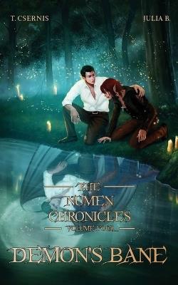 Demon's Bane: The Numen Chronicles Volume Four - Tate Csernis - cover