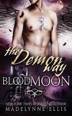 The Demon Way: Blood Moon - Madelynne Ellis - cover