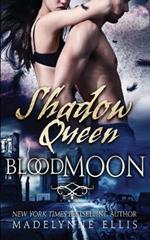 Shadow Queen: Blood Moon