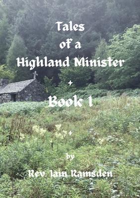 Tales of a Highland Minister - Iain Ramsden - cover
