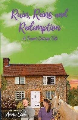 Ruins, Reins and Redemption - Annie Cook - cover