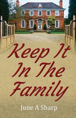 Keep It In The Family - June A Sharp - cover