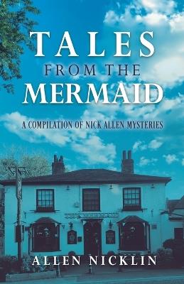 Tales from the Mermaid - Allen Nicklin - cover