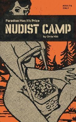 Nudist Camp: Paradise Has Its Price - Orrie X Hitt - cover