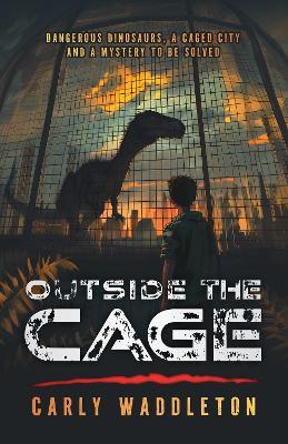 Outside the Cage - Carly Waddleton - cover