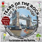 Tears of the Rock - Volume 3: Tower Bridge