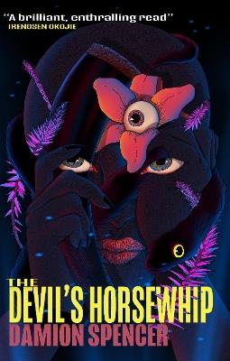 The Devils Horsewhip - Damion Spencer - cover