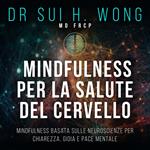 Mindfulness per la salute del cervello