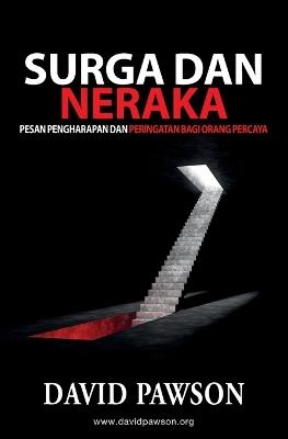 Surga Dan Neraka: Pesan Pengharapan dan Peringatan bagi Orang Percaya - David Pawson - cover