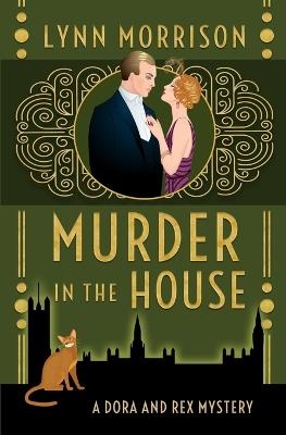 Murder In The House: A 1920s Historical Mystery Series - Lynn Morrison - cover