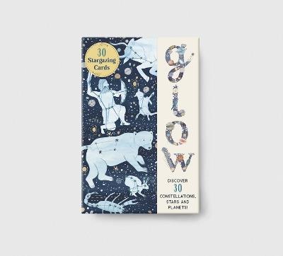 Glow 30 Stargazing Cards: Discover 30 Constellations, Stars and Planets! - Noelia González - cover