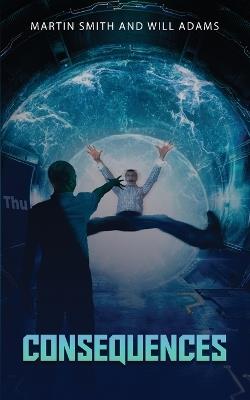 Consequences - Martin Smith,Will Adams - cover