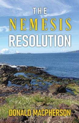 The Nemesis Resolution - Donald MacPherson - cover