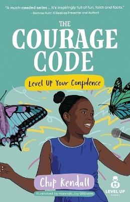 Courage Code, The - Chip Kendall - cover