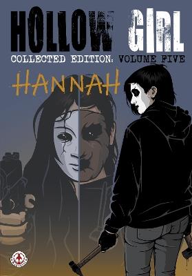 Hollow Girl: Collected Edition Volume 5 - Hannah - Luke Cooper - cover
