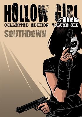 Hollow Girl: Collected Edition Volume 6 - Southdown - Luke Cooper - cover