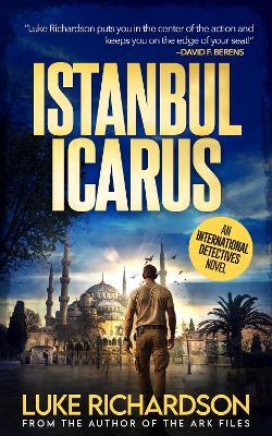 Istanbul Icarus: International Detectives book 6 - cover