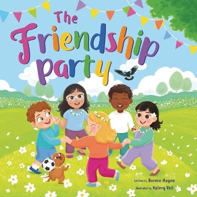 The Friendship Party - Bernie Hayne - cover