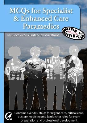 MCQs for Specialist & Enhanced Care Paramedics: Also includes over 30 interview questions - Tom Mallinson - cover