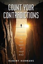 Count your Contradictions: Finding Richness in the Maze of your mind