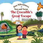 Zoo Adventures of Tara and Torum: Crocodile's Great Escape