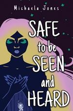 Safe to Be Seen and Heard