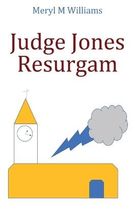 Judge Jones Resurgam - Meryl M Williams - cover