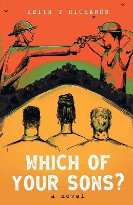 Which Of Your Sons? - Keith T Richards - cover