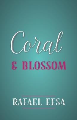 Coral & Blossom - Rafael Eesa - cover