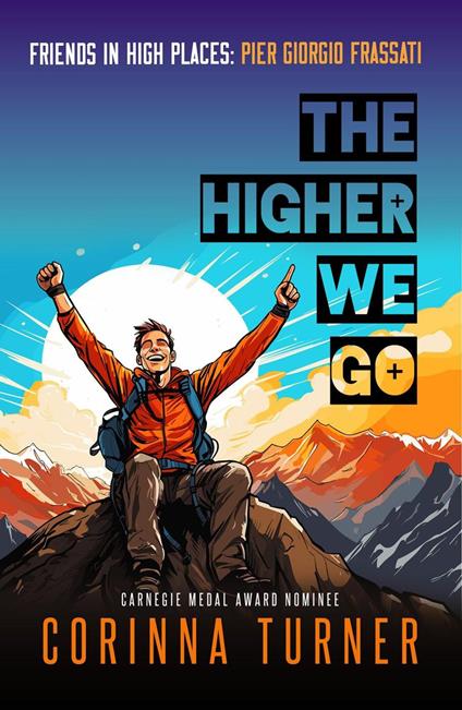 The Higher We Go: Pier Giorgio Frassati - Corinna Turner - ebook