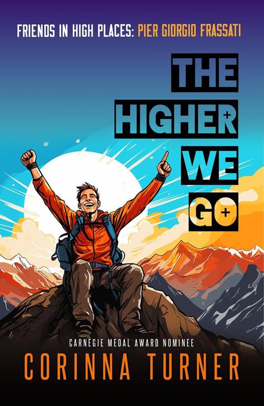The Higher We Go: Pier Giorgio Frassati - Corinna Turner - ebook