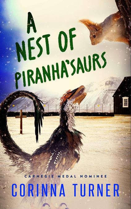 A Nest of Piranha'saurs - Corinna Turner - ebook
