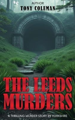 The Leeds Murders - Tony Coleman - cover