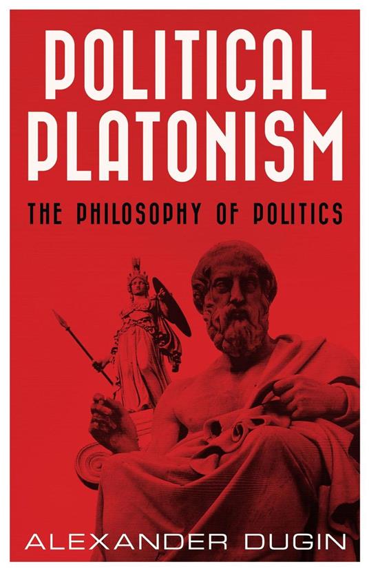 Political Platonism: The Philosophy of Politics