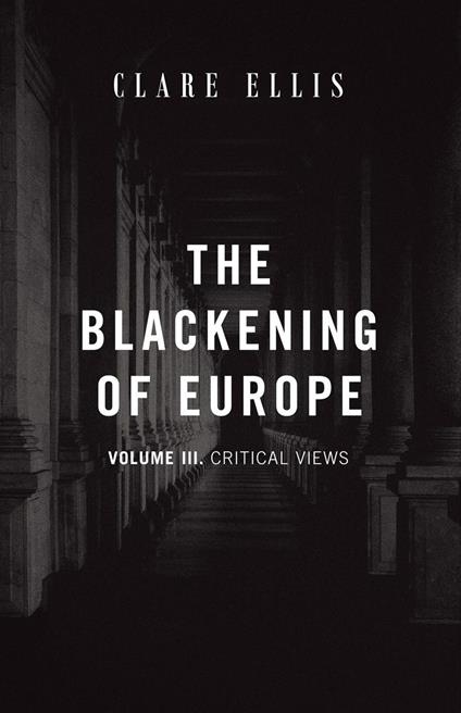 The Blackening of Europe: Critical Views