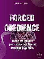 Forced obedience
